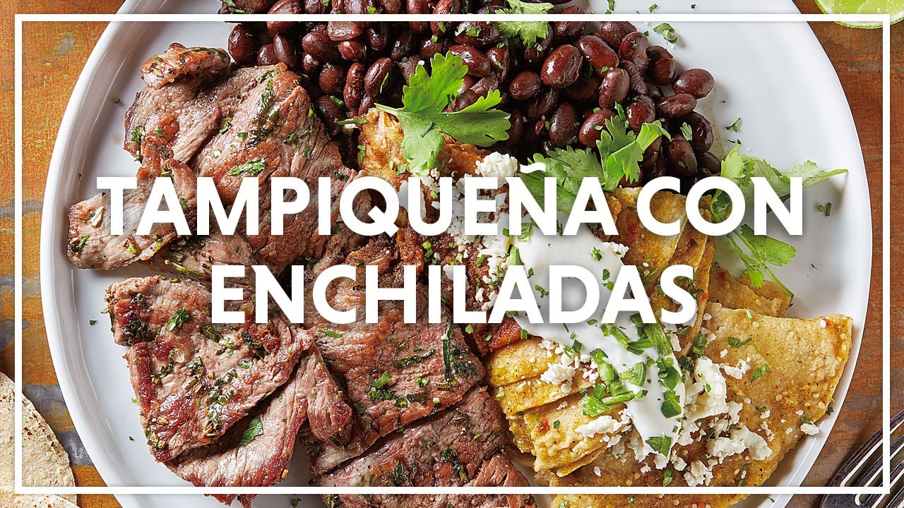 Tampiqueña con Enchiladas | Chef Oropeza