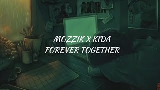 Mozzik x Kida - Forever Together ( Lyrics Video ) 4K Resimi