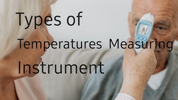Temperature  Measuring Instruments