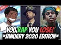 YOU RAP, YOU LOSE! *JANUARY 2020 EDITION* 