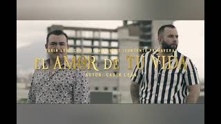 Carin León / Tony Melendez - El Amor De Tú Vida (Video Letra)