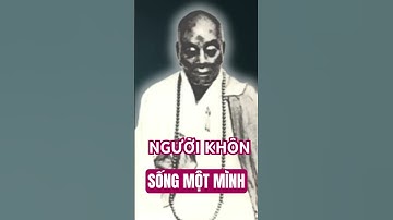 Người Khôn Ngoan Biết Sống Một Mình | Lời Dạy Gốc Rễ