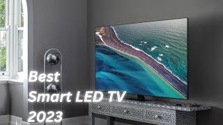 Best Smart Led Tv 2023 Top 6 Led Pick
