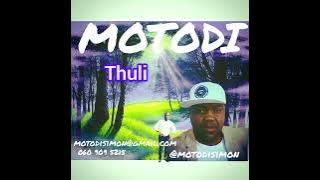 MOTODI.  LELEDU NTSOKOTSOKO.  Thuli.   @motodisimon