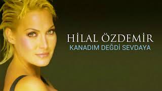 Kanadım Değdi Sevdaya (Hilal Özdemir) #SevdalaraDüştüGönlüm Resimi