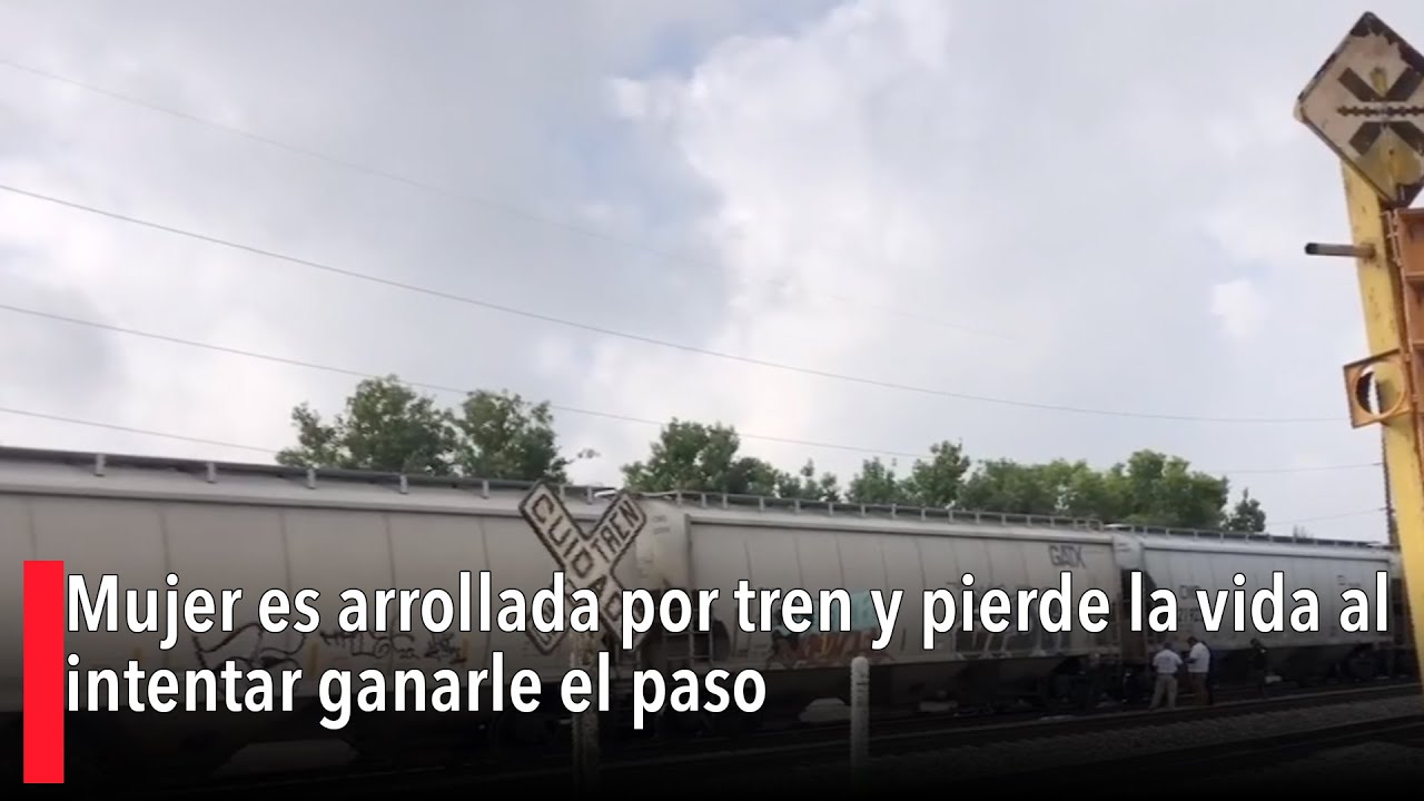 Mujer es arrollada por tren y pierde la vida al intentar ganarle el ...