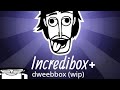 first incredibox mod: dweebbox (HUGE, MASSIVE, ENORMOUS WIP)