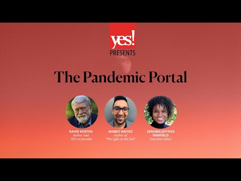 YES! Presents: The Pandemic Portal