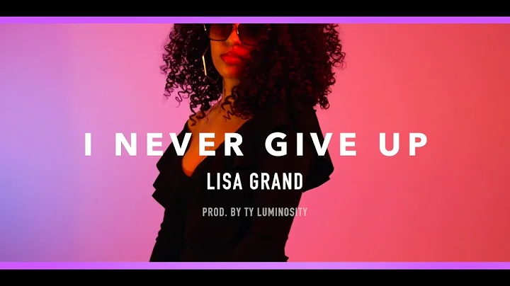 LISA GRAND | I NEVER GIVE UP (OFFICIAL PERFORMANCE...