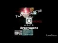 Playyboi Pudd - "Uber Everywhere" remix (OFFICIAL AUDIO)