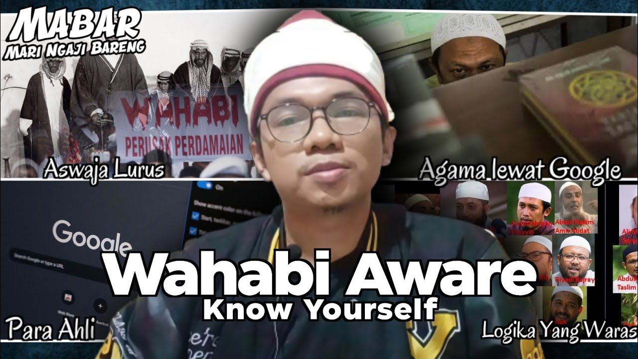 WAHABI WAJIB TAHU DIRI, ALUMNI PONPES ASWAJA JANGAN MINDER 
