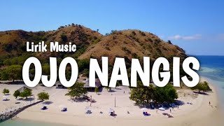 NDARBOY GENK FT. DENNY CAKNAN - Ojo Nangis (Video Lirik + Cover Music)~musikjawa