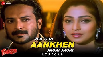 Yeh Teri Aankhen Jhuki Jhuki | Fareb | Abhijeet | Faraaz Khan & Suman Ranganathan | Lyrical