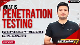 What is Penetration Testing | How Many Types of Penetration Testing | Cyber Security Course in Delhi