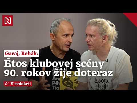 Garaj, Rehák: Étos klubovej scény 90. rokov žije doteraz