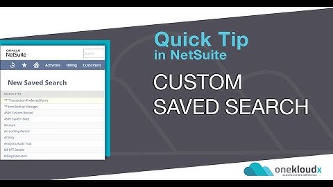 Quick Tip: NetSuite Saved Search