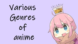 Genre & Subgenre in Anime!!