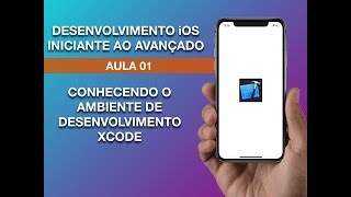 CURSO iOS INICIANTE-AVANÇADO: PRIMEIRO APP E CONHECENDO XCODE