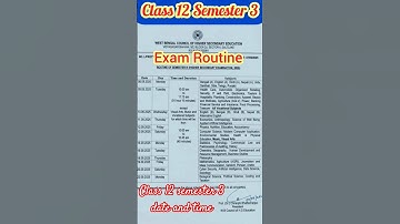 Class 12 3rd semester exam routine। hs 3rd semester routine।  #hsroutine2025 #3rdsemester #routines