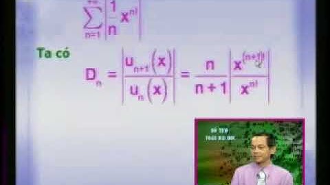 Bài 07+08 Chuỗi hàm hội tụ đều
