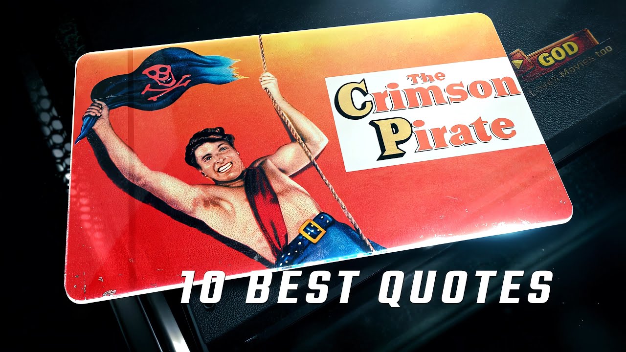 The Crimson Pirate 1952 | 10 Best Quotes