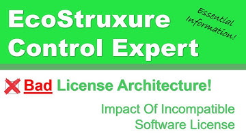 Pitfall Of Incompatible License For Schneider-Electric EcoStruxure Control Expert