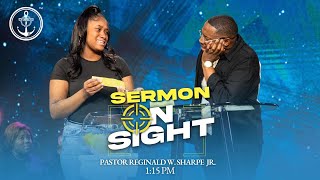 1:15 PM ' On Sight Sermons' Pastor Reginald W. Sharpe Jr., Sunday April 28, 2024