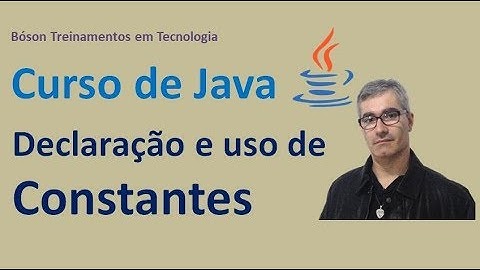 Curso de Java - Declaração e Uso de Constantes