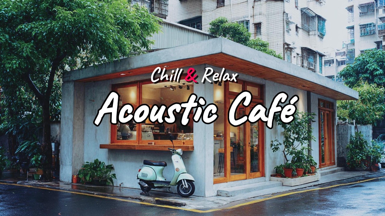 ☕รวมเพลงสากลฟังเพลิน “Acoustic Song