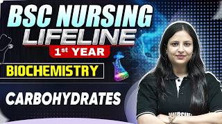 Carbohydrates | B.SC Nursing LifeLine | 1st Year | BSC Nursing Course #bscnursing