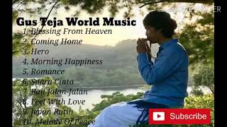 full album GUS TEJA WORLD MUSIK