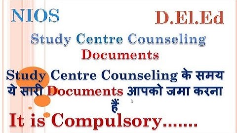 Documents Require in Study Center during Counseling.In PCP Classes