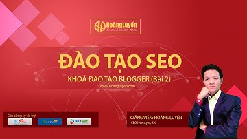 Video đào tạo SEO Blogger - Bài 2