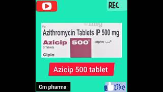 Azicip tablet use side effects drug konsa hai or dose in hindi language shortsvideo youtubeshorts