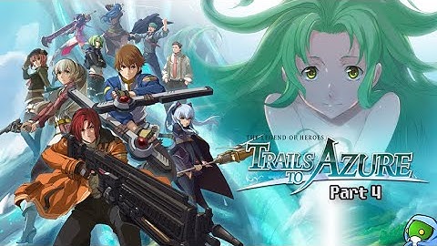 🎉 First Playthrough 🎉 Trails to Azure! - Doing the rounds around Crossbell - Part 4