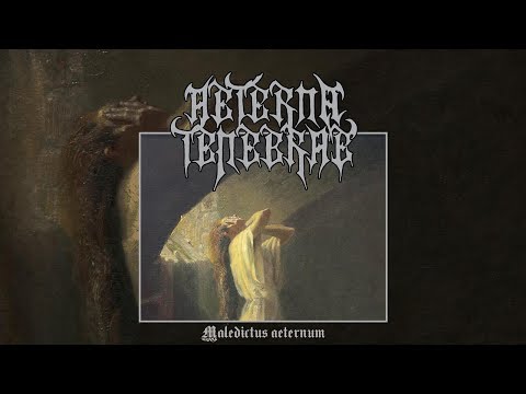 Aeterna Tenebrae - Maledictus Aeternum (Full Album)