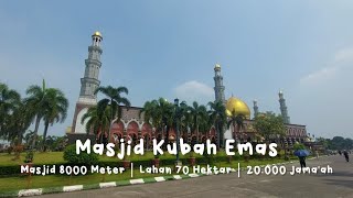 Masjid Terbesar di Depok | Masjid Kubah Emas Dian Al Mahri Kondisi Terkini 2023