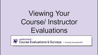 Viewing Instructor/Course Evaluations