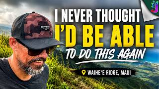 I Never Thought I'd Be Able To Do This Again: Hiking Waiheʻe Ridge Maui Hawaii