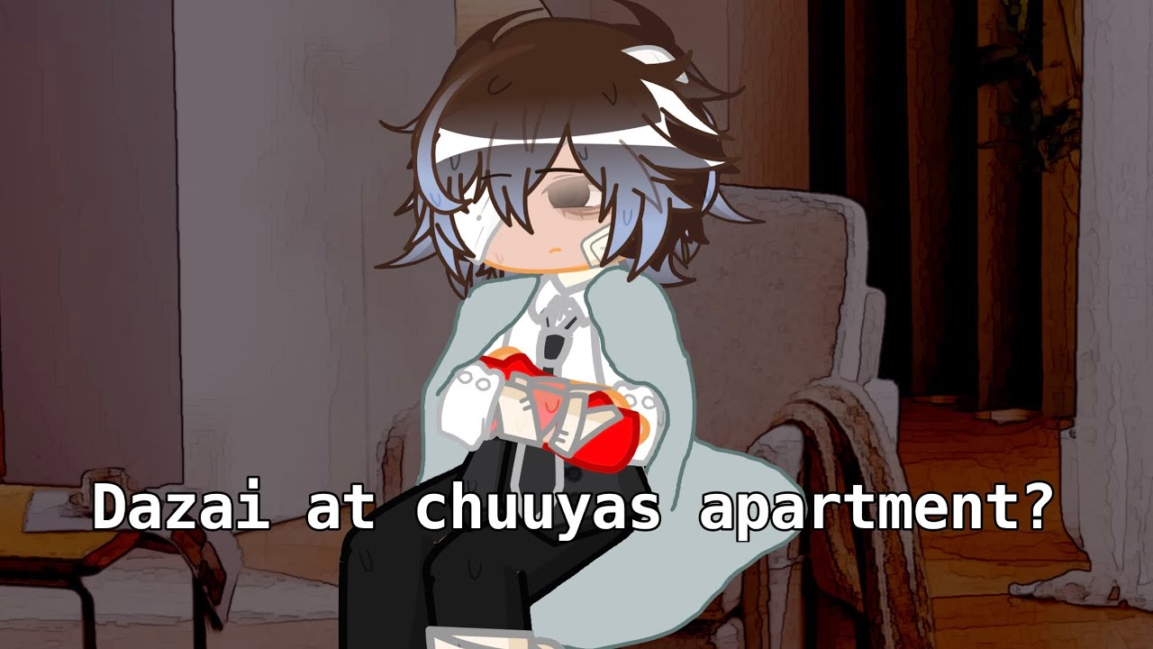 Dazai shows up at chuuyas apartment? Part 1/3 (Soukoku skit) bsd
