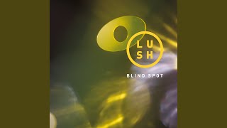 Video thumbnail of "Lush - Lost Boy"