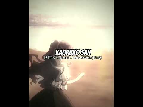 Last ones my favourite. #anime #shikimoriisnotjustcute #animerecommendations #kaoruhanawarintosaku