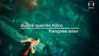 Durme Querido Hijico Françoise Atlan Resimi