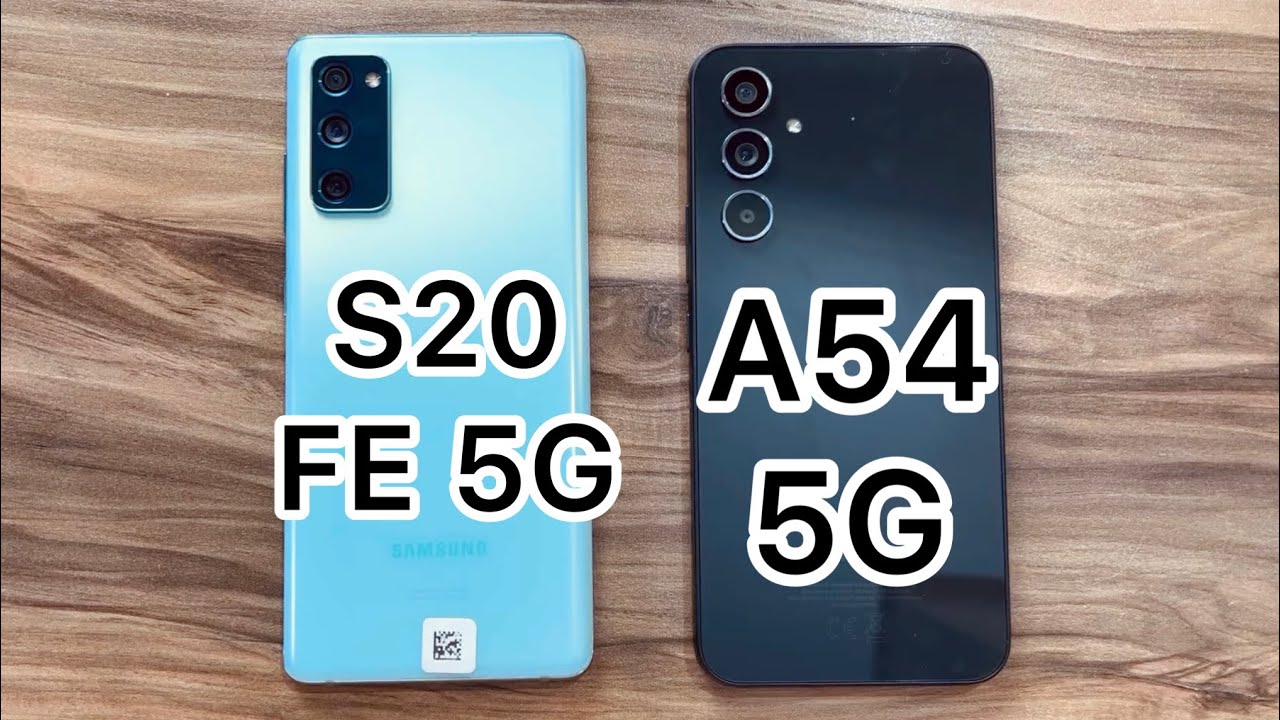 Samsung Galaxy A54 5G Vs Samsung Galaxy S20FE 5G YouTube Samsung Galaxy A54 5G Vs Samsung Galaxy S20FE 5G YouTube