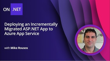 Deploying an Incrementally Migrated ASP.NET App to Azure App Service [15 of 18] Migrating