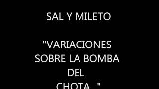 Video thumbnail of "Sal y Mileto - Variaciones sobre la bomba del Chota"