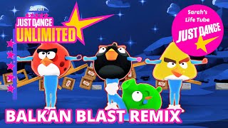 Balkan Blast Remix, Angry Birds | MEGASTAR, 2/2 GOLD, P1 | Just Dance 2016 Unlimited