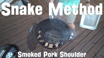 Snake Method Smoked Pork Shoulder in a Weber Kettle