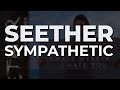 Seether - Sympathetic (Official Audio)