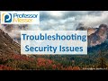 Troubleshooting Security Issues - CompTIA A+ 220-1002 - 3.2